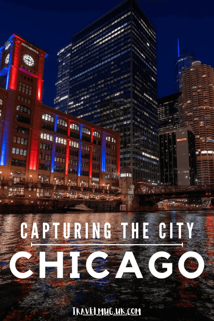 The bright city lights shine in the night along the Chicago River with the title of the article "Capturing the City Chicago".