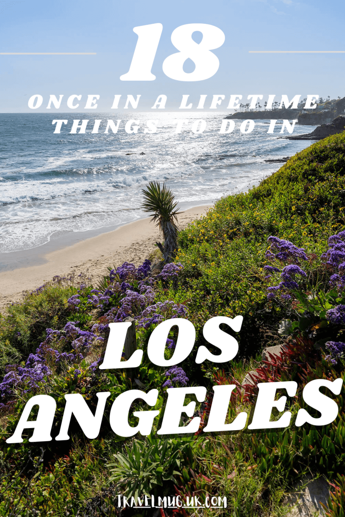 Waves roll onto the beach, with the title of the article "18 Once in a lifetime things to do in Los Angeles".