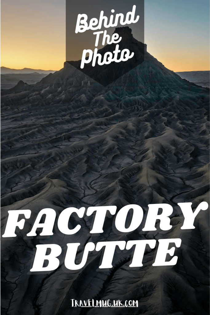 Looking down to the Factory Butte, with the title of the article "Behind the photo Factory Butte".